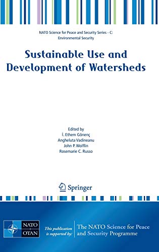 9781402085567: Sustainable Use and Development of Watersheds (NATO Science for Peace and Security Series C: Environmental Security)