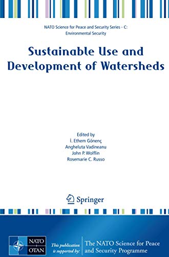 9781402085574: Sustainable Use and Development of Watersheds (NATO Science for Peace and Security Series C: Environmental Security)