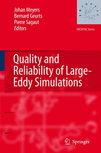 Imagen de archivo de QUALITY AND RELIABILITY OF LARGE-EDDY SIMULATIONS a la venta por Basi6 International