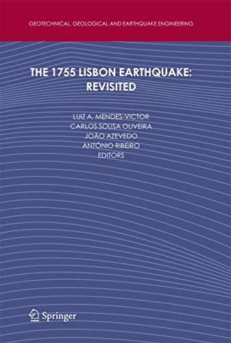 9781402086083: The 1755 Lisbon Earthquake: Revisited: Geotechnical, Geological and Earthquake Engineering