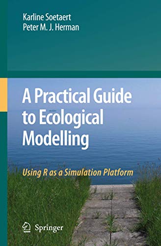 Stock image for A Practical Guide to Ecological Modelling: Using R as a Simulation Platform for sale by Good Reading Secondhand Books