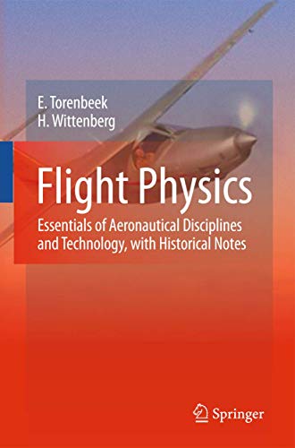 Beispielbild fr Flight Physics: Essentials of Aeronautical Disciplines and Technology, with Historical Notes zum Verkauf von AwesomeBooks