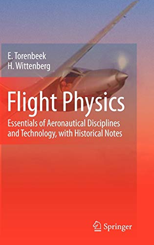 Stock image for Flight Physics: Essentials of Aeronautical Disciplines and Technology, with Historical Notes for sale by THE SAINT BOOKSTORE