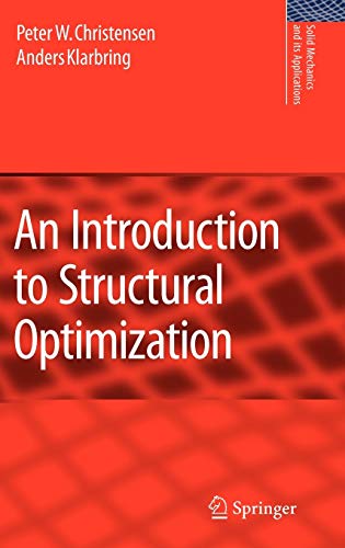 9781402086656: An Introduction to Structural Optimization: 153 (Solid Mechanics and Its Applications)