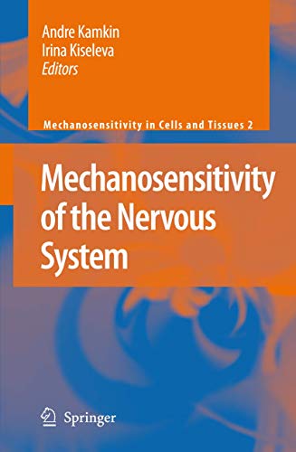 Stock image for Mechanosensitivity of the Nervous System (Mechanosensitivity in Cells and Tissues, 2) for sale by HPB-Red