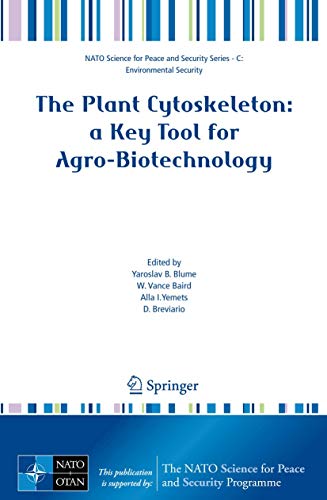 9781402088414: The Plant Cytoskeleton: a Key Tool for Agro-Biotechnology (NATO Science for Peace and Security Series C: Environmental Security)