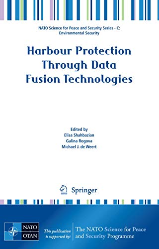 9781402088827: Harbour Protection Through Data Fusion Technologies (NATO Science for Peace and Security Series C: Environmental Security)