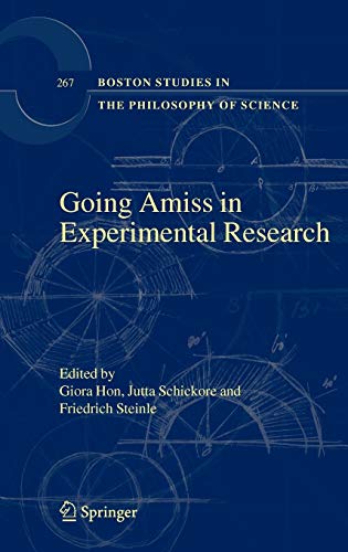 9781402088926: Going Amiss in Experimental Research: 267 (Boston Studies in the Philosophy and History of Science)