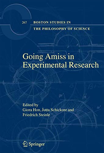 Stock image for Going Amiss in Experimental Research (Boston Studies in the Philosophy and History of Science, 267) for sale by Zubal-Books, Since 1961