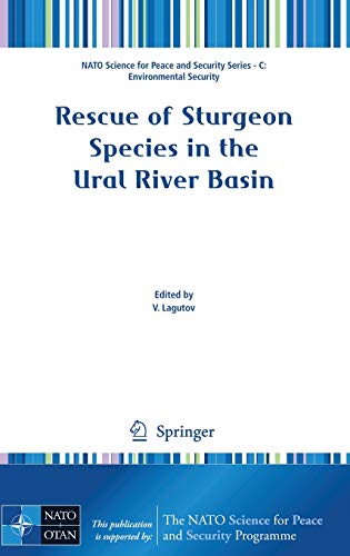 Stock image for Rescue of Sturgeon Species in the Ural River Basin for sale by ThriftBooks-Atlanta
