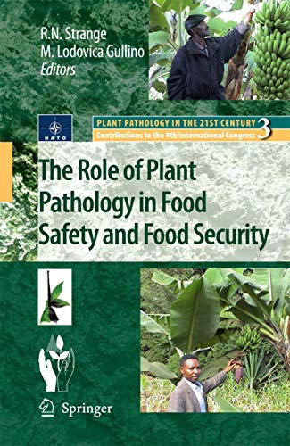 Stock image for The Role of Plant Pathology in Food Safety and Food Security (Plant Pathology in the 21st Century) for sale by Bright Study Books