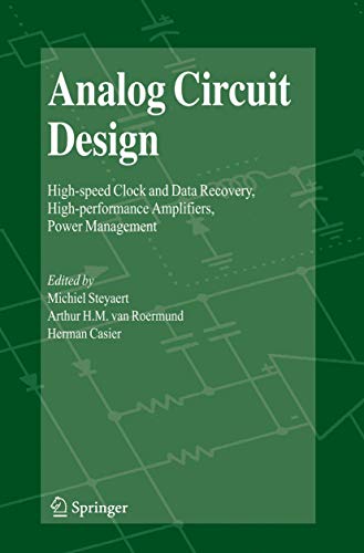 9781402089435: Analog Circuit Design: High-Speed Clock and Data Recovery, High-Performance Amplifiers, Power Management