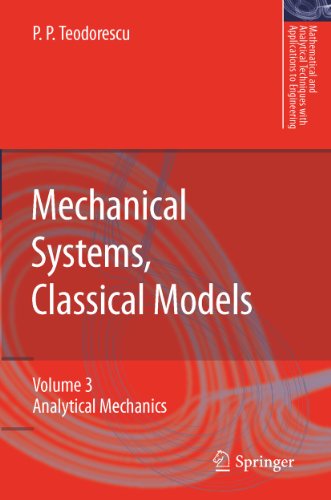 Stock image for Mechanical Systems, Classical Models: Volume II: Mechanics of Discrete and Continuous Systems (Mathematical and Analytical Techniques with Applications to Engineering) for sale by HPB-Red