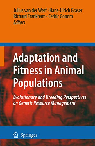 Imagen de archivo de Adaptation and Fitness in Animal Populations Evolutionary and Breeding Perspectives on Genetic Resource Management a la venta por Buchpark