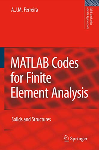 Beispielbild fr MATLAB Codes for Finite Element Analysis (Solid Mechanics and Its Applications): Solids and Structures: 157 zum Verkauf von AwesomeBooks