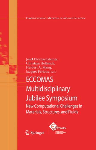 9781402092305: ECCOMAS Multidisciplinary Jubilee Symposium: New Computational Challenges in Materials, Structures, and Fluids: 14 (Computational Methods in Applied Sciences)
