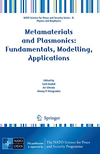 9781402094057: Metamaterials and Plasmonics: Fundamentals, Modelling, Applications (NATO Science for Peace and Security Series B: Physics and Biophysics)