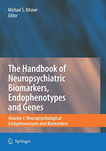 Stock image for The Handbook of Neuropsychiatric Biomarkers, Endophenotypes and Genes: Volume I: Neuropsychological Endophenotypes and Biomarkers (Volume 1) for sale by Anybook.com