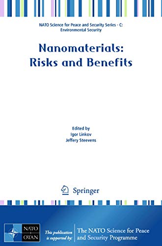 9781402094897: Nanomaterials: Risks and Benefits (NATO Science for Peace and Security Series C: Environmental Security)