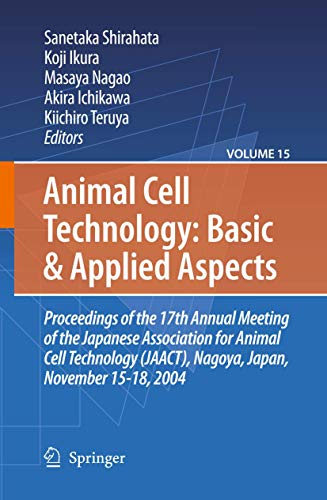 Imagen de archivo de Animal Cell Technology: Basic And Applied Aspects (Animal Cell Technology: Basic And Applied Aspects, Volume 15) a la venta por Basi6 International