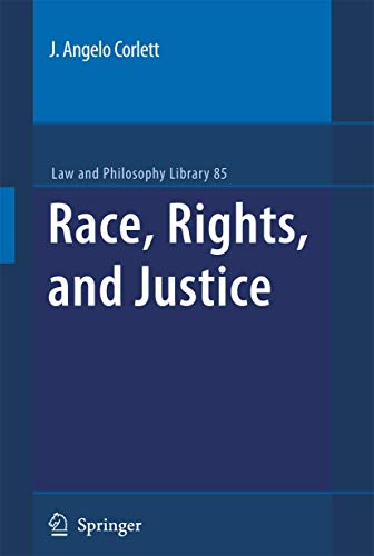 9781402096518: Race, Rights, and Justice (Law and Philosophy Library, 85)