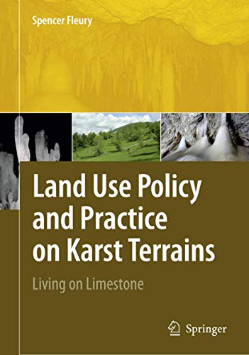 Land Use Policy and Practice on Karst Terrains: Living on Limestone [Hardcover] Fleury, Spencer