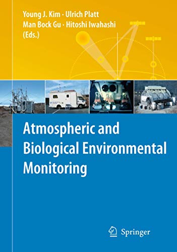 Beispielbild fr Atmospheric and Biological Environmental Monitoring. zum Verkauf von Antiquariat im Hufelandhaus GmbH  vormals Lange & Springer