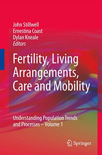 9781402096815: Fertility, Living Arrangements, Care and Mobility: Understanding Population Trends and Processes - Volume 1