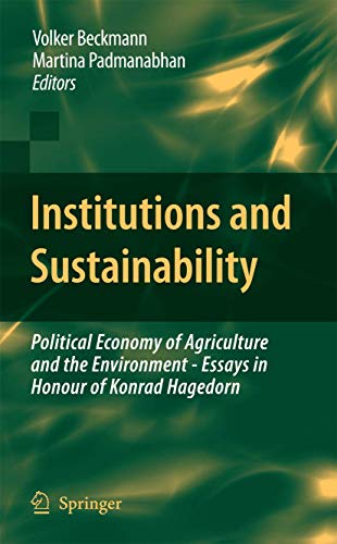 Institutions and Sustainability | Political Economy of Agriculture and the Environment - Essays i...