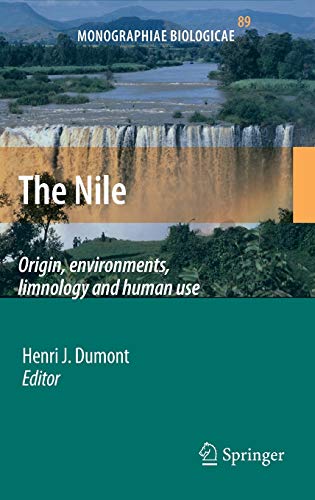 9781402097256: The Nile: Origin, Environments, Limnology and Human Use