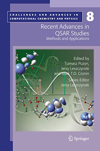 Recent Advances in QSAR Studies Methods and Applications - Puzyn, Tomasz, Jerzy Leszczynski und Mark T. Cronin