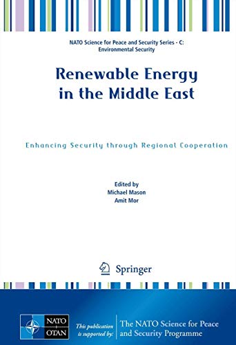 9781402098901: Renewable Energy in the Middle East: Enhancing Security through Regional Cooperation (NATO Science for Peace and Security Series C: Environmental Security)