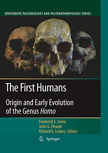 Stock image for The First Humans Origin and Early Evolution of the Genus Homo for sale by Michener & Rutledge Booksellers, Inc.