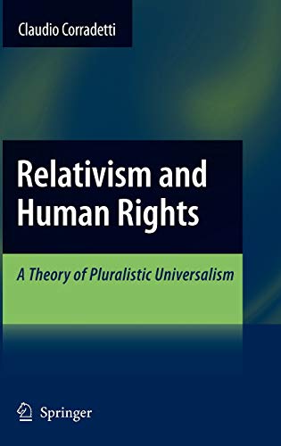 Relativism and Human Universalism. A Theory of Pluralistic Universalism.