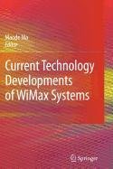 9781402099991: Current Technology Developments of WiMax Systems