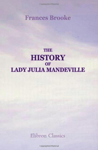 Stock image for The History of Lady Julia Mandeville for sale by Mrs Middleton's Shop and the Rabbit Hole