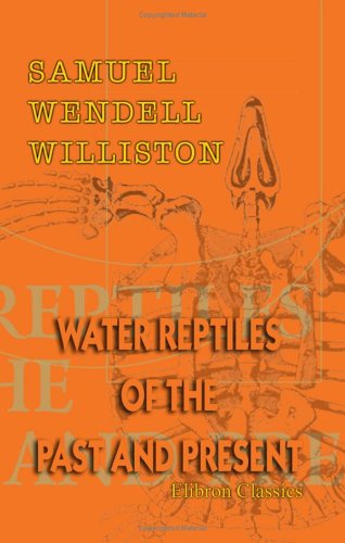 Beispielbild fr Water Reptiles of the Past and Present zum Verkauf von COLLINS BOOKS