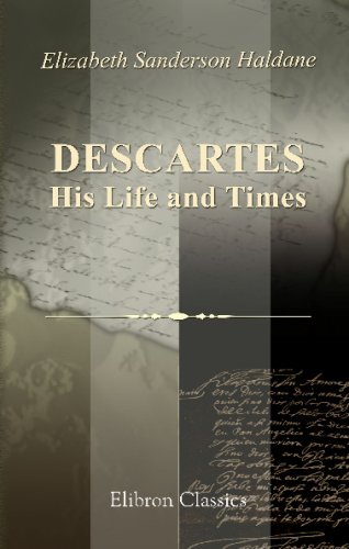 Stock image for Descartes, His Life and Times for sale by Revaluation Books