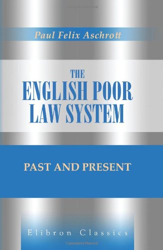 Stock image for The English Poor Law System, Past and Present for sale by Revaluation Books