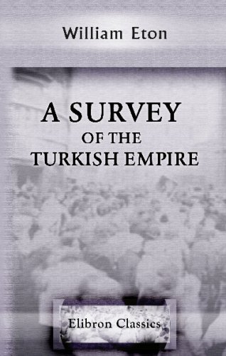 Stock image for A Survey of the Turkish Empire for sale by Revaluation Books