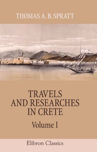 Imagen de archivo de Travels and Researches in Crete: Volume 1 a la venta por Revaluation Books