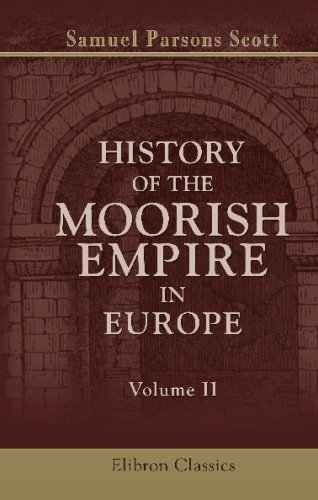 Stock image for History of the Moorish Empire in Europe: Volume 2 for sale by Revaluation Books