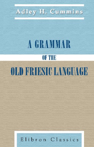9781402149665: A Grammar of the Old Friesic Language