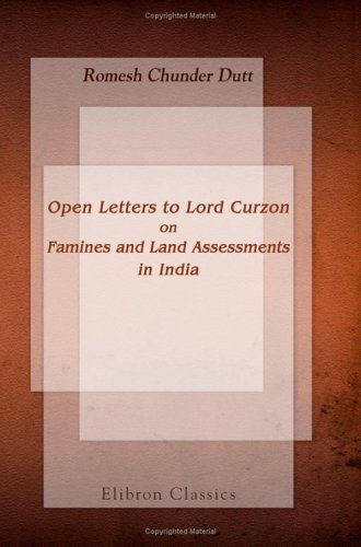 Imagen de archivo de Open Letters to Lord Curzon on Famines and Land Assessments in India a la venta por Revaluation Books