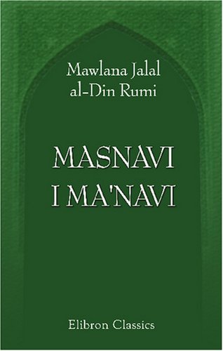 Stock image for Masnavi I Ma'navi: The Spiritual Couplets for sale by Revaluation Books