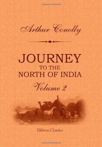 Stock image for Journey to the North of India, overland from England, through Russia, Persia, and Affghaunistaun: Volume 2 for sale by Revaluation Books