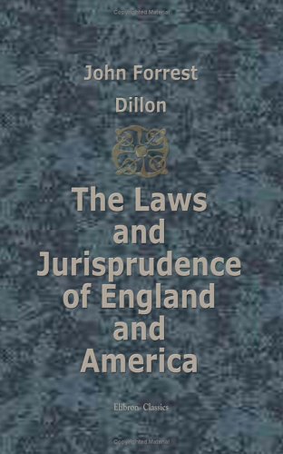 Imagen de archivo de The Laws and Jurisprudence of England and America: Being a Series of Lectures Delivered before Yale University a la venta por Revaluation Books