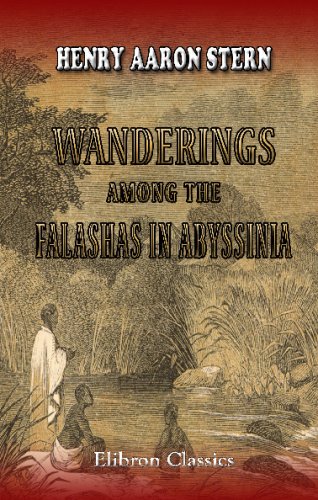 9781402161704: Wanderings among the Falashas in Abyssinia: Together with a Description of the Country and Its Various Inhabitants