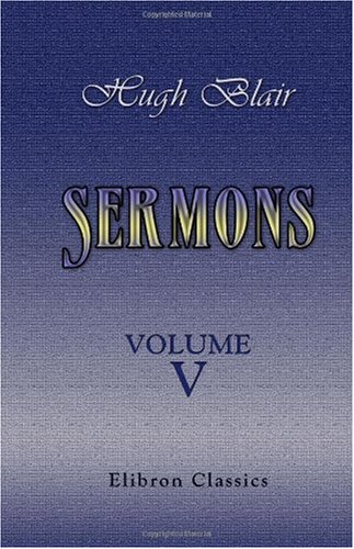 Sermons: Volume 5 (9781402164866) by Blair, Hugh
