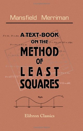 Imagen de archivo de A Text-Book on the Method of Least Squares a la venta por ThriftBooks-Dallas